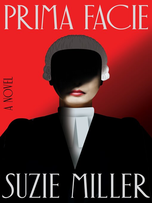 Title details for Prima Facie by Suzie Miller - Available